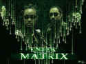 Enter The Matrix
