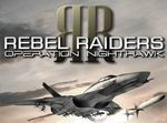 Rebel Raiders: Operation Nighthawk