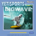 YetiSports 6: Bigware