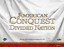 American Conquest: Divided Nation