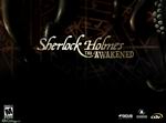 Sherlock Holmes: The Awakened