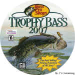 Bass Pro Shops: Trophy Bass 2007