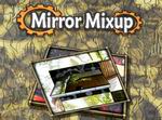 Mirror Mixup