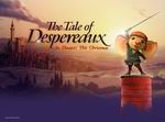 The Tale of Despereaux