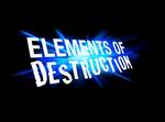 Elements of Destruction