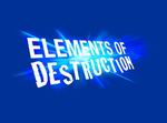 Elements of Destruction