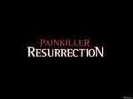 Painkiller: Resurrection