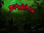 Zombilution