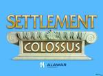 Settlement: Colossus