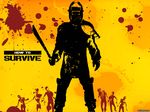 How to Survive